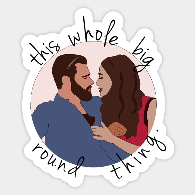 "This whole, big, round thing" Sticker by Meet Us At Molly's